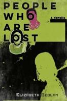 People Who Are Lost : A Novella
