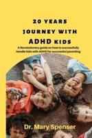 20 years journey with ADHD kids
