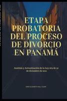 Etapa Probatoria Del Proceso De Divorcio En Panamá