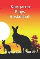 Kangaroo Play Basketball