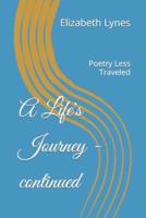 A Life's Journey - continued: Poetry Less Traveled