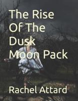 The Rise Of The Dusk Moon Pack