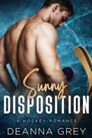 Sunny Disposition: A Grumpy/Sunshine Romance