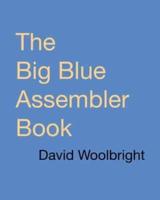The Big Blue Assembler Book