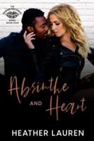 Absinthe and Heart: A second chance romance