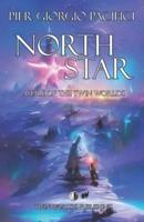 North Star: A Tale of the Twin Worlds