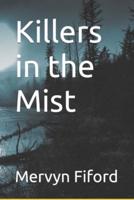 Killers in the Mist