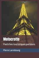 Motocrotte: Pastiches touristiques parisiens