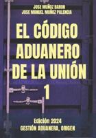 El Codigo Aduanero De La Union 1