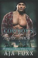 Cowboy's tender Touch