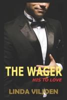 His to Love (The Wager 1)