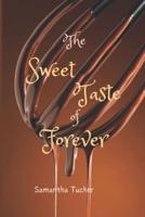 The Sweet Taste of Forever: A Short Story