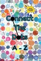 Connect The Dots: A-Z - Kid's Activity Book
