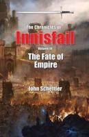 Chronicles of Innisfail: The Fate of Empire