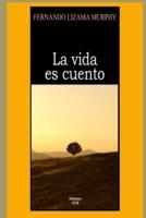 LA VIDA ES CUENTO