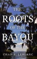 The Roots of the Bayou: Acadians and Isleños on Bayou Lafourche