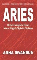 Aries: Bold Insights from Your Sign's Spirit Guides