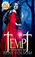 Tempt (PG Version): A Twisted Wolf Tale