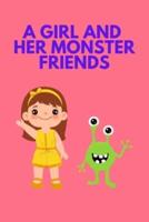 A Girl and Her Monster Friends