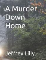 A Murder Down Home