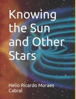 Knowing the Sun and Other Stars