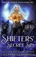 Shifters' Secret Sin: A Rejected Mates Reverse Harem