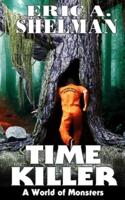 Time Killer: A World of Monsters