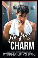 He Has Charm: a Bad Boy Hockey Rom-Com