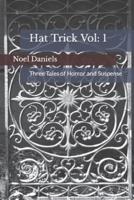 Hat Trick Vol 1: Three Tales of Horror and Suspense