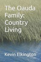 The Oauda Family:  Country Living