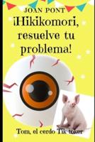 ¡Hikikomori, resuelve tu problema!