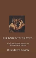 The Book of the Blessed: Being the Second Part of the Longbook of Locrys