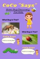 What Bug Is That? Coco "Says": Basic Bug Discovery For Kids