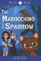 The Marocchino Sparrow: A Witch and Ghost Mystery