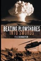 Beating Plowshares into Swords: An Alternate History of the Vietnam War