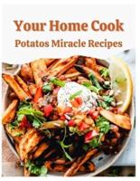 Your Home Cook Potatoes