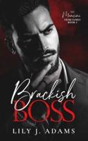 Brackish Boss: A Mafia Romance (The Mancini Crime Family Series Book 2)