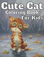 Cute Cat Coloring Book For Kids: 30 Pages of Coloring Cute Cats Fun For Kids book: Ages 4-6Years