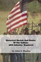 Historical Sketch And Roster Of The Indiana 38th Infantry  Regiment