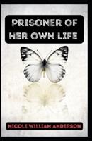 Prisoner of her own life