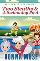 Two Sleuths & A Swimming Pool