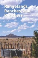 Rangelands, Ranches, and Ranchers