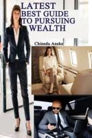 Latest best guide to pursuing wealth: How to acquire wealth