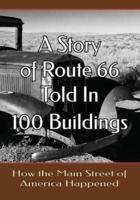 A Story of Route 66 Told in 100 Buildings: How the Main Street of America Happened