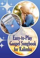 Easy-to-Play Gospel Songbook for Kalimba