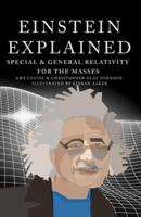 Einstein Explained: Special & General Relativity for the Masses