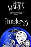 Timeless: Part One: Out of Time Book #15