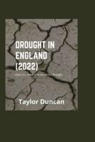 Drought in England (2022) : What you need to know about drought