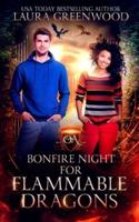 Bonfire Night For Flammable Dragons: An Obscure Academy Story