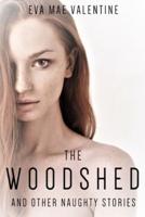 The Woodshed & Other Naughty Stories